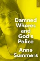 Anne Summers - Damned Whores and God´s Police - 9781742234908 - V9781742234908