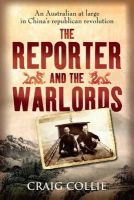 Craig Collie - The Reporter and the Warlords - 9781742377971 - V9781742377971