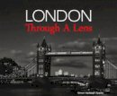 Simon Hadleigh-Sparks - London Through a Lens - 9781742578057 - V9781742578057