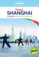 Lonely Planet - Lonely Planet Pocket Shanghai - 9781743215654 - V9781743215654