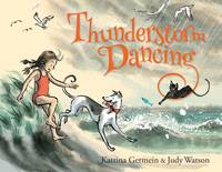 Katrina Germein - Thunderstorm Dancing - 9781743314593 - V9781743314593