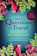 Michelle De Kretser - Questions of Travel - 9781743316641 - V9781743316641