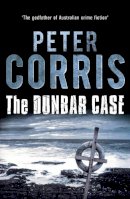 Peter Corris - The Dunbar Case - 9781743317518 - V9781743317518