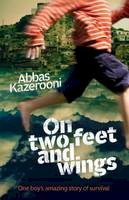 Kazerooni, Abbas - On Two Feet and Wings - 9781743361351 - V9781743361351