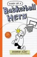 Shamini Flint - Diary of a Basketball Hero - 9781743366967 - V9781743366967