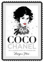 Megan Hess - Coco Chanel: The Illustrated World of a Fashion Icon - 9781743790663 - V9781743790663