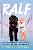 Anne Crawford - Ralf: How a Giant Schnauzer Brought Hope, Happiness and Healing to Sick Children - 9781760111229 - V9781760111229