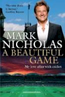 Mark Nicholas - A Beautiful Game - 9781760291983 - 9781760291983