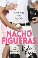 Nacho Figueras - Nacho Figueras presents: Ride Free (The Polo Season Series: 3) - 9781760292409 - V9781760292409
