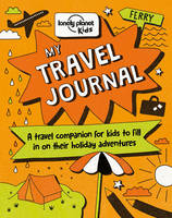 Lonely Planet Kids - My Travel Journal - 9781760341008 - V9781760341008
