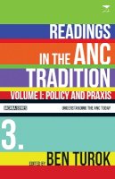 Ben (Ed) Turok - Policy and praxis: Readings in the ANC tradition - 9781770099692 - V9781770099692