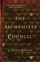 Cynthea Masson - The Alchemist´s Council - 9781770412712 - V9781770412712