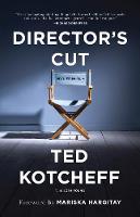 Ted Kotcheff - Director´s Cut: My Life in Film - 9781770413610 - V9781770413610