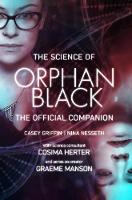 Casey Griffin - The Science of Orphan Black: The Official Companion - 9781770413801 - V9781770413801