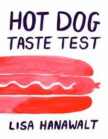 Lisa Hanawalt - Hot Dog Taste Test - 9781770462373 - V9781770462373