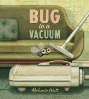 Melanie Watt - Bug in a Vacuum - 9781770496453 - V9781770496453