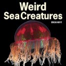 Erich Hoyt - Weird Sea Creatures - 9781770851917 - V9781770851917