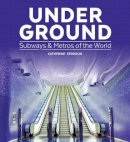 Catherine Zerdoun - Under Ground: Subways and Metros of the World - 9781770858114 - V9781770858114