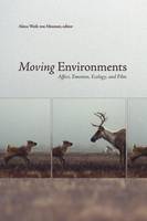 Weik A - Moving Environments: Affect, Emotion, Ecology, and Film - 9781771120029 - V9781771120029