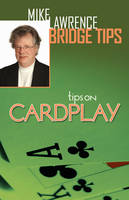 Mike Lawrence - Tips on Card Play - 9781771400220 - 9781771400220