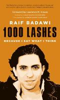 Raif Badawi - 1000 Lashes: Because I Say What I Think - 9781771642095 - V9781771642095