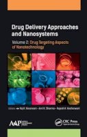 . Ed(S): Keservani, Raj K.; Sharma, Anil K.; Kesharwani, Rajesh K. - Drug Delivery Approaches and Nanosystems - 9781771885843 - V9781771885843