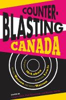 L Surette - Counterblasting Canada: Marshall McLuhan, Wyndham Lewis, Wilfred Watson, and Sheila Watson - 9781772120370 - V9781772120370