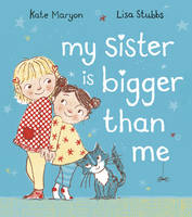 Kate Maryon - My Sister is Bigger than Me - 9781780080987 - V9781780080987
