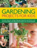 Jenny Hendy - Gardening Projects for Kids - 9781780190198 - V9781780190198