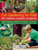 Jenny Hendy - Fun Gardening for Kids - 9781780191362 - V9781780191362