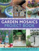 Celia Gregory - Garden Mosaics Project Book - 9781780191669 - V9781780191669