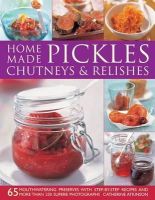 Catherine Atkinson - Home-made Pickles, Chutneys & Relishes - 9781780192017 - V9781780192017