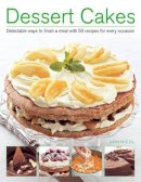 Ann Nicol - Dessert Cakes: Delectable Ways to Finish a Meal with 50 Recipes for Every Occasion - 9781780192796 - V9781780192796