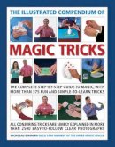 Nicholas Einhorn - The Illustrated Compendium of Magic Tricks: The Complete Step-By-Step Guide to Magic, with More Than 375 Fun and Simple-to-Learn Tricks - 9781780194349 - V9781780194349