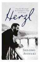 Shlomo Avineri - Herzl: Theodor Herzl and the Foundation of the Jewish State - 9781780224558 - V9781780224558