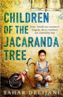 Sahar Delijani - Children of the Jacaranda Tree - 9781780224619 - V9781780224619
