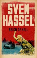 Sven Hassel - Reign of Hell - 9781780228198 - V9781780228198