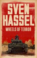 Sven Hassel - Wheels of Terror - 9781780228211 - V9781780228211