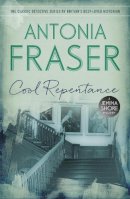 Lady Antonia Fraser - Cool Repentance: A Jemima Shore Mystery - 9781780228501 - V9781780228501
