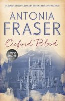 Lady Antonia Fraser - Oxford Blood: A Jemima Shore Mystery - 9781780228525 - V9781780228525