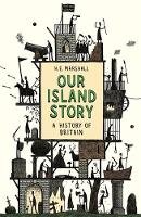 H. E. Marshall - Our Island Story - 9781780228921 - V9781780228921