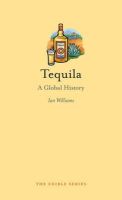 Ian Williams - Tequila: A Global History - 9781780234359 - V9781780234359