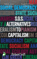 Richard Swift - SOS Alternatives to Capitalism - 9781780263748 - V9781780263748