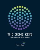 Richard Rudd - The Gene Keys: Embracing Your Higher Purpose - 9781780285429 - 9781780285429