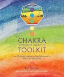 Tori Hartman - Chakra Wisdom Oracle Toolkit: A 52-Week Journey of Self-Discovery with the Lost Fables - 9781780288291 - 9781780288291
