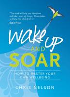 Chris Nelson - Wake Up And Soar - 9781780289144 - V9781780289144