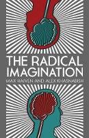 Max Haiven - The Radical Imagination: Social Movement Research in the Age of Austerity - 9781780329017 - V9781780329017