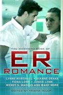 Trisha Telep - The Mammoth Book of ER Romance - 9781780330372 - V9781780330372