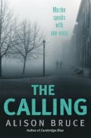 Alison Bruce - The Calling: Book 2 of the Darkness Rising Series - 9781780333830 - V9781780333830