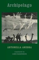 Antonella Anedda - Archipelago - 9781780371085 - V9781780371085